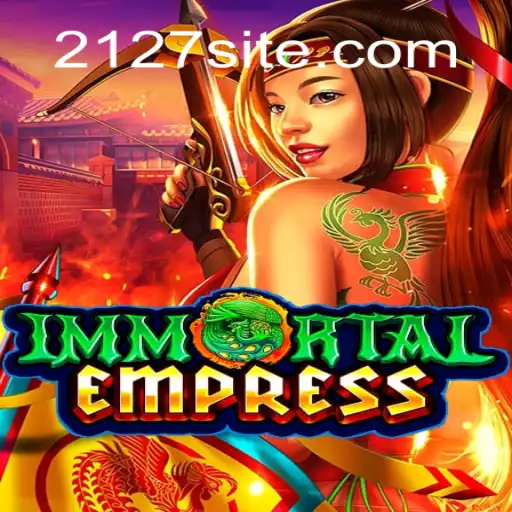 ImmortalEmpress: Uma Jornada Épica no Mundo dos Jogos Online